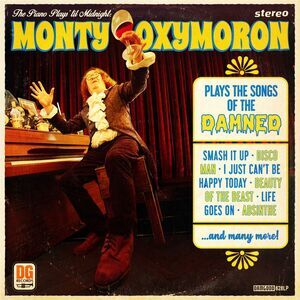 Monty Oxymoron - The Piano Plays 'Til Midnight: Monty Oxymoron Plays The Songs
